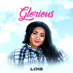 Album Glorious from Lois