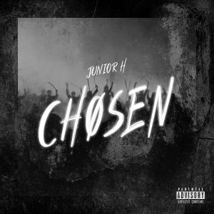 Album Chosen (Explicit) from Junior H