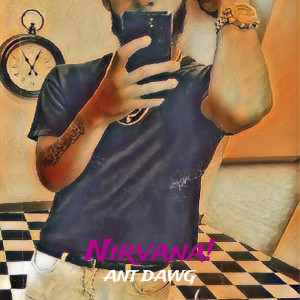 收听Ant Dawg的Nirvana! (Explicit)歌词歌曲