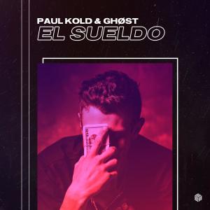 收聽Paul Kold的El Sueldo歌詞歌曲