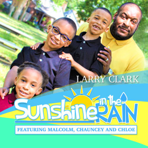 Listen to Sunshine in the Rain song with lyrics from Larry Clark
