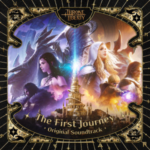 Benjamin Wallfisch的專輯The First Journey (THRONE AND LIBERTY Original Soundtrack)