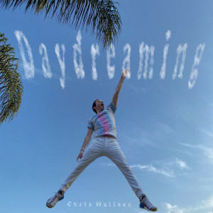 Album Daydreaming oleh Chris Wallace