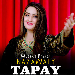 Album NAZAWALY - TAPAY from Muskan Fayaz
