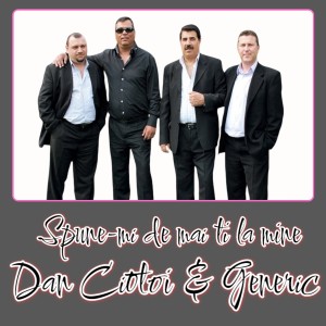 Listen to Spune-mi de mai ti la mine song with lyrics from Dan Ciotoi