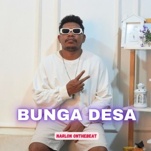 收聽Narlon Onthebeat的Bunga Desa歌詞歌曲