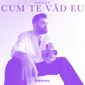 Listen to Cum te vad eu (Remix By Deny) song with lyrics from Smiley
