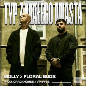 M0LLY的專輯Typ z małego miasta (Explicit)