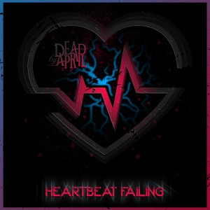 收聽Dead By April的Heartbeat Failing歌詞歌曲