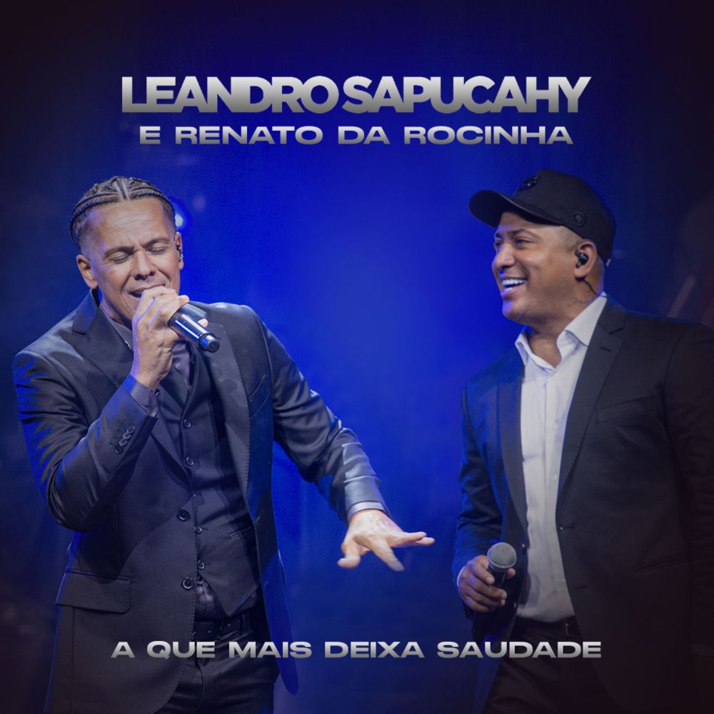 A Que Mais Deixa Saudade (Ao Vivo)