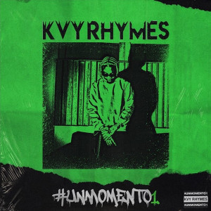 Album Un Momento 1 (Explicit) from Kvy Rhymes
