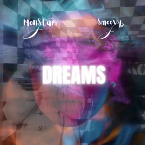 Monstarr的專輯DREAMS (feat. Smoovy)