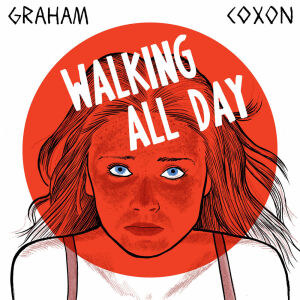 Dengarkan lagu Walking All Day nyanyian Graham Coxon dengan lirik