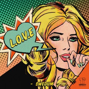 ดาวน์โหลดและฟังเพลง L.O.V.E พร้อมเนื้อเพลงจาก Swedum