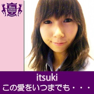 Dengarkan この愛をいつまでも…(HIGHSCHOOLSINGER.JP) lagu dari Itsuki dengan lirik