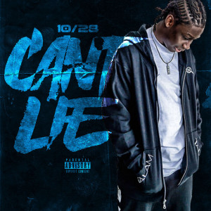 ดาวน์โหลดและฟังเพลง Can't Lie (Explicit) พร้อมเนื้อเพลงจาก Ten28