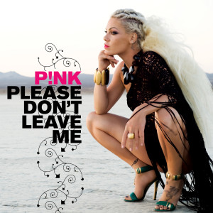 ดาวน์โหลดและฟังเพลง Please Don't Leave Me (Digital Dog Club Mix) พร้อมเนื้อเพลงจาก P!nk