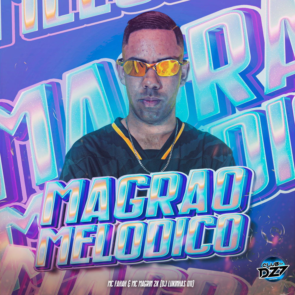 MAGRÃO MELÓDICO (Explicit)