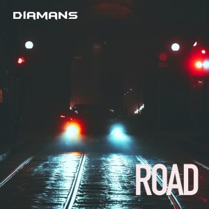 Listen to Road song with lyrics from Diamans