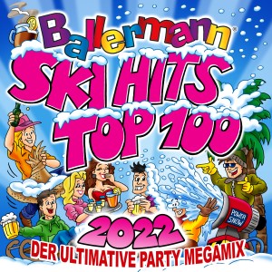 อัลบัม Ballermann Ski Hits Top 100 2022: Der ultimative Party Megamix (Explicit) ศิลปิน Various Artists
