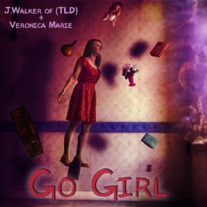 收聽J.Walker of (TLD)的Go Girl歌詞歌曲