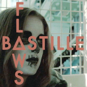 收聽Bastille的Flaws歌詞歌曲