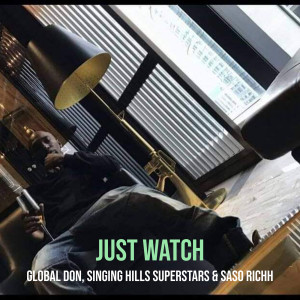 Album Just Watch (Explicit) from Global Don