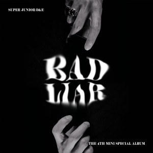 อัลบัม BAD LIAR - The 4th Mini Special Album ศิลปิน SUPER JUNIOR-D&E