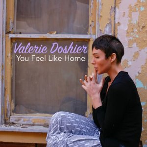 ดาวน์โหลดและฟังเพลง You Feel Like Home พร้อมเนื้อเพลงจาก Valerie Doshier