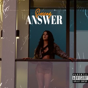 ดาวน์โหลดและฟังเพลง Answer (Explicit) พร้อมเนื้อเพลงจาก Queenz