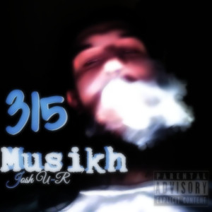 Album 315 Musikh (Explicit) oleh Josh U-R