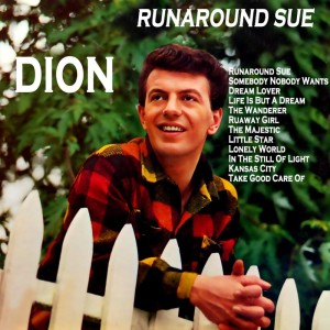 Dengarkan Runaround Sue lagu dari Dion dengan lirik
