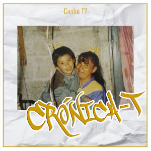 Canho T7的專輯Crónica - T (Explicit)