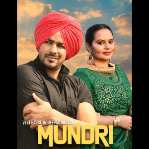 Listen to Mundri song with lyrics from Veet Baljit