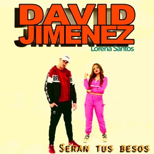 ดาวน์โหลดและฟังเพลง Serán Tus Besos พร้อมเนื้อเพลงจาก David Jimenez