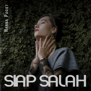 Listen to Siap Salah (Explicit) song with lyrics from Hanna Pagiet