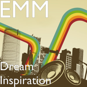 收聽EMM的Dream Inspiration歌詞歌曲