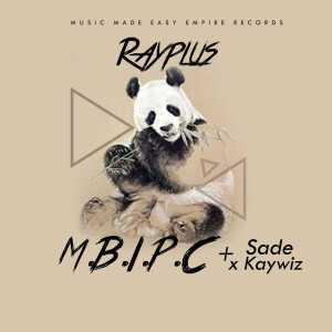 Listen to M.B.I.P.C (Explicit) song with lyrics from RayPlus