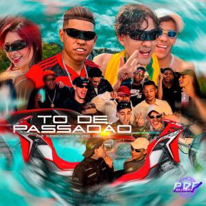 Dz Cardoso的專輯TO DE PASSADÃO (Explicit)