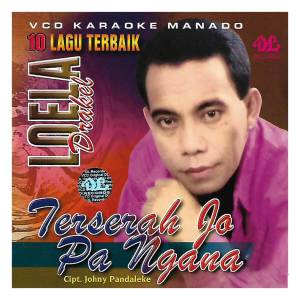 Dengarkan Terserah Jo Pa Ngana lagu dari Loela Drakel dengan lirik