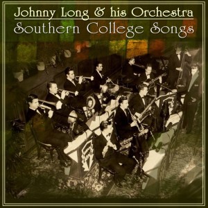 Johnny Long & His Orchestra的專輯Southern College Songs