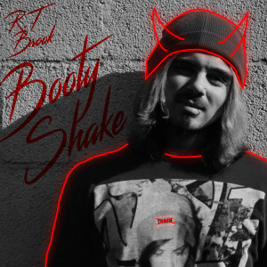 收聽R T Brook的Booty Shake (Explicit)歌詞歌曲