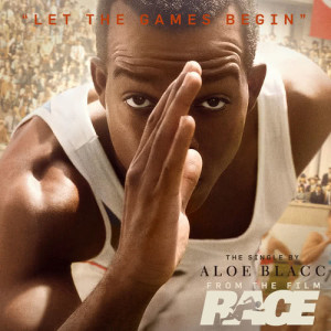 ดาวน์โหลดและฟังเพลง Let The Games Begin (From The Film "Race") พร้อมเนื้อเพลงจาก Aloe Blacc