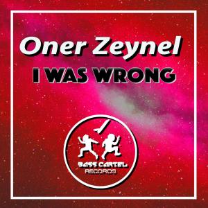 Oner Zeynel的專輯I Was Wrong
