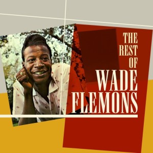 Wade Flemons的專輯The Rest Of Wade Flemons