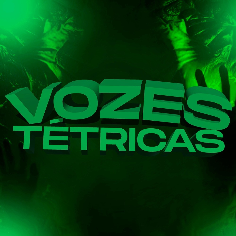 VOZES TÉTRICAS (SLOWED)
