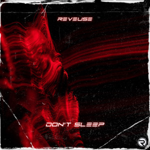 อัลบัม Don't Sleep ศิลปิน Reveuse