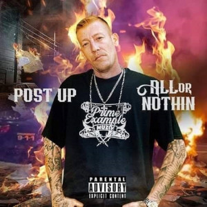 Post Up的專輯All or Nothin (Explicit)