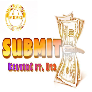 Album Submit (feat. D12) from KelvinC