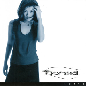 อัลบัม Bored ศิลปิน Tanya Chua